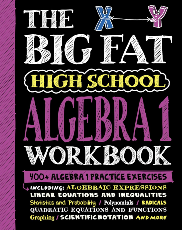 The Big Fat High School Algebra 1 Workbook